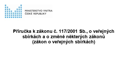 Příručka Ministerstva vnitra k zákonu o veřejných sbírkách